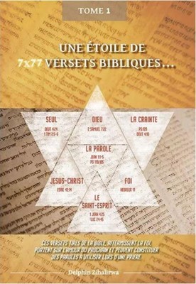 Une Etoile De 7x77 Versets Bibliques Tome 1 Ces Versets Tires De La Bible Affermissent La Foi Portent Sur L Amour Du Prochain Et Peuvent Constituer Des Paroles A Utiliser Lors D Une